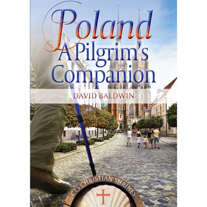Poland, A Pilgrim's Companion, by David Baldwin