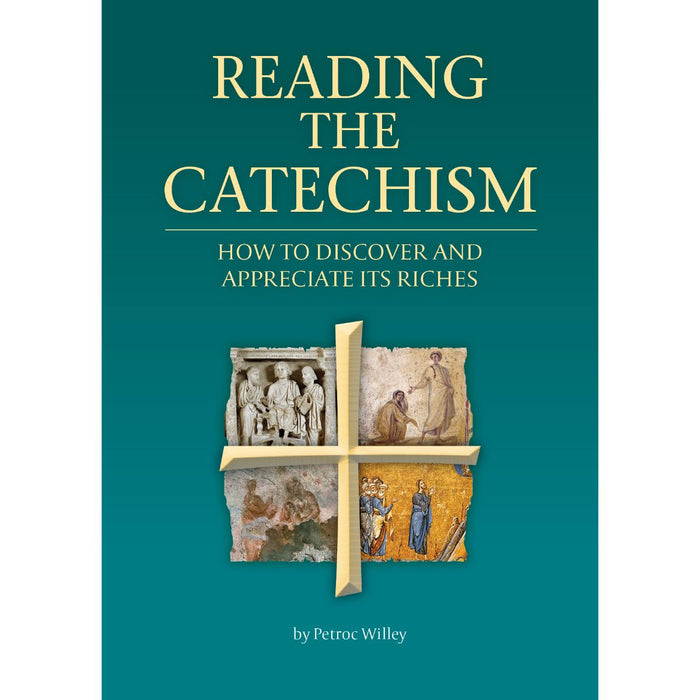 Reading the Catechism, by Petroc Willey CTS Books