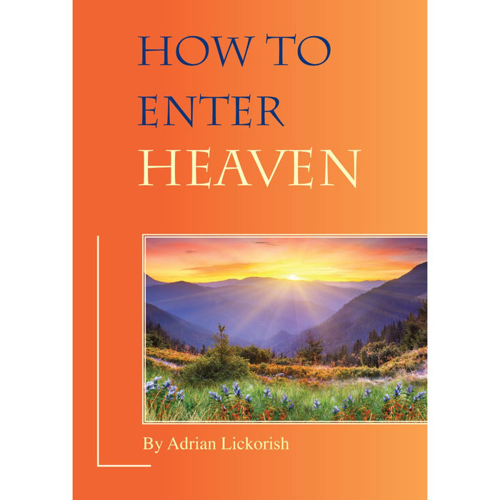 How to Enter Heaven, by Adrian Lickorish