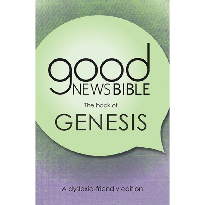 Dyslexia Friendly Good News Bible - The Book of Genesis, by Bible Society UK
