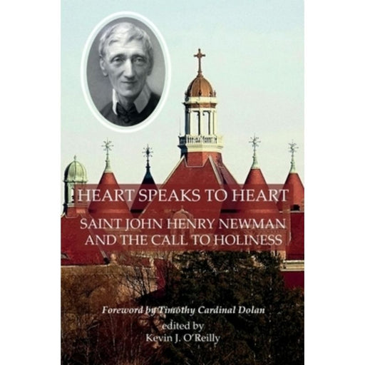 Catholic Books, Heart Speaks to Heart, St. John Henry Newman and the Call to Holiness
