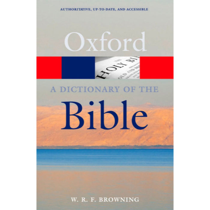 Oxford Dictionary of the Bible, 2nd Edition by W. R. F Browning