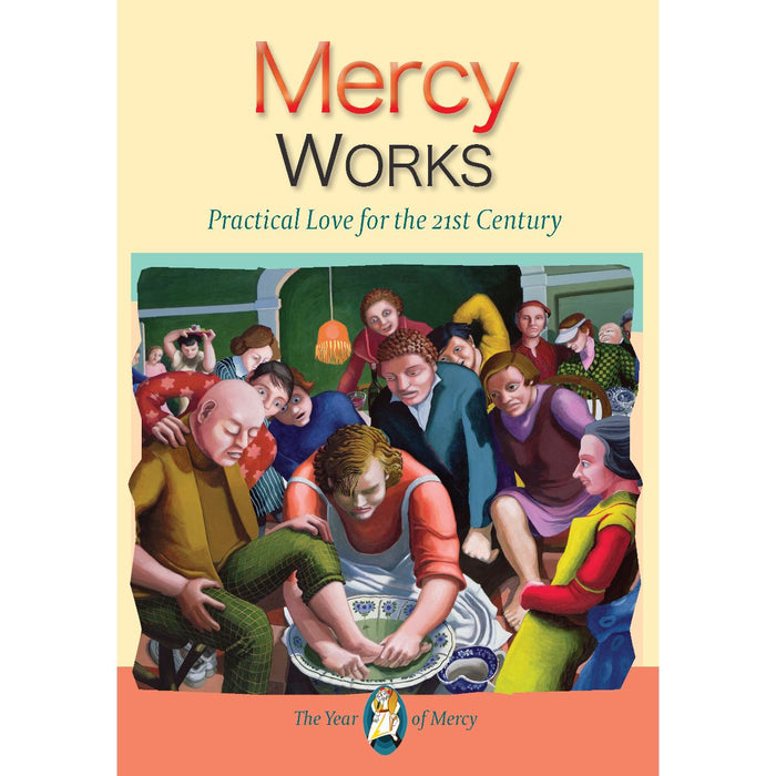 Mercy Works, by Mark P. Shea