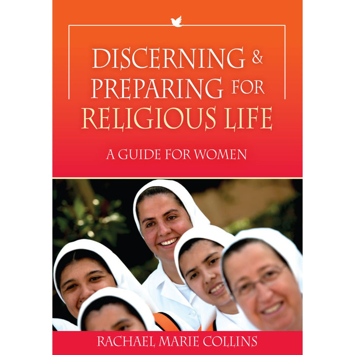 Discerning and Preparing for Religious Life, by Rachael Marie Collins 1 X COPY ONLY