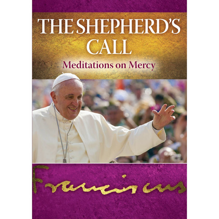 The Shepherd's Call, by Pope Francis