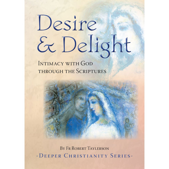 Desire & Delight, by Fr Robert Taylerson