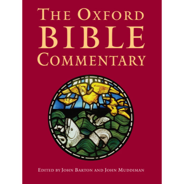The Oxford Bible Commentary, Edited by John Barton and John Muddiman