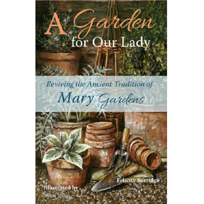 A Garden for Our Lady, by Felicity Surridge