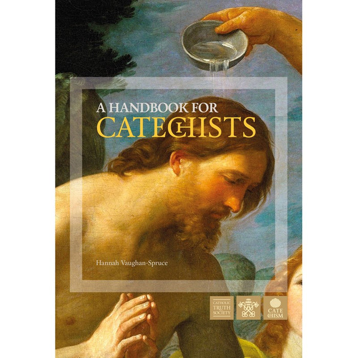 A Handbook for Catechists, by Hannah Vaughan-Spruce CTS Books