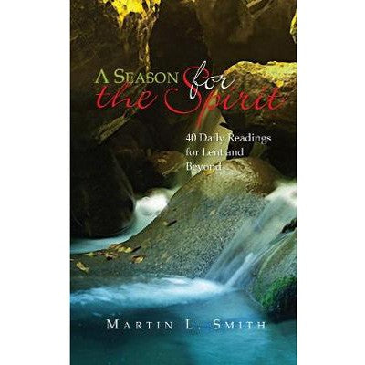 A Season for the Spirit. by Martin L. Smith