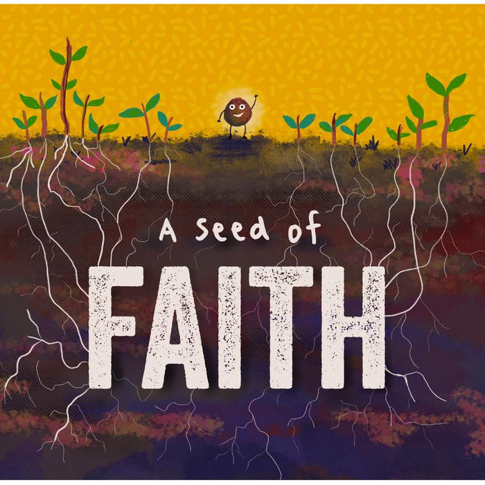 A Seed Of Faith, by Emma Allen & Georgina Peters