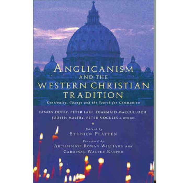Anglicanism and the Western Catholic Tradition, by Various Authors