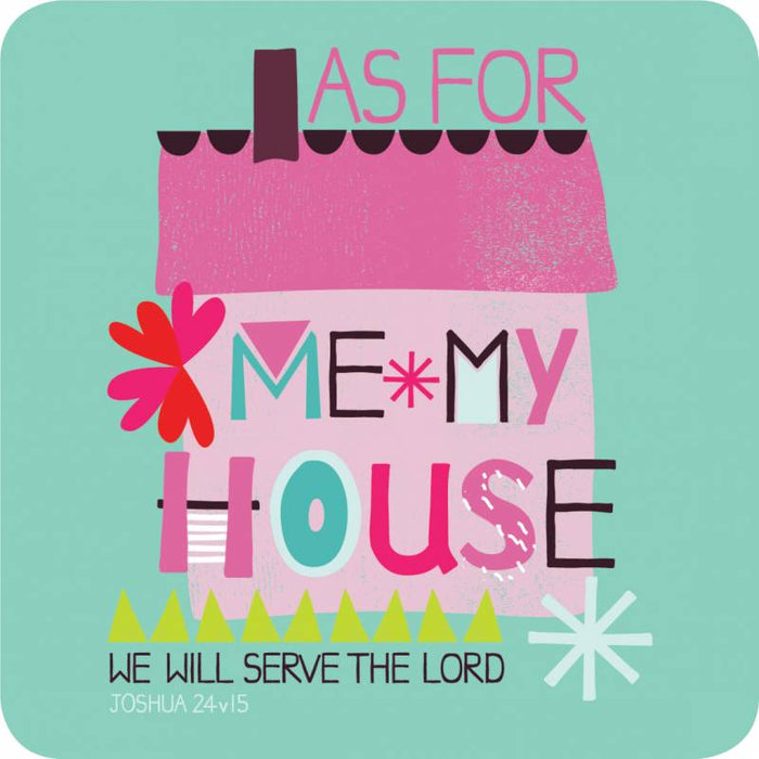 As For Me My House Will Serve The Lord, Coaster With Bible Verse Joshua 24:15 Size 9.5cm / 3.75 Inches Square