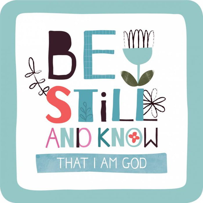 Be Still And Know That I Am God, Coaster With Bible Verse Psalm 46:10 Size 9.5cm Square - MULTI BUY Offers Available