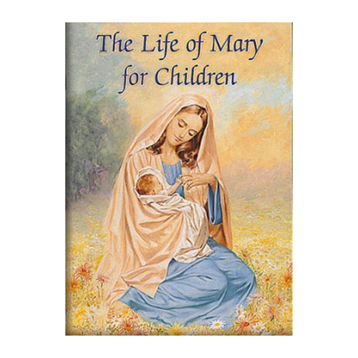The Life Of Mary For Children