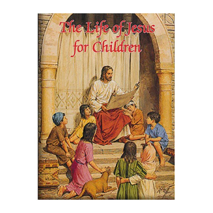 The Life Of Jesus For Children