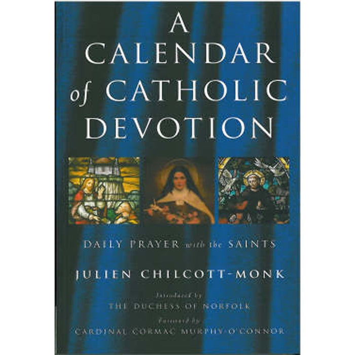 Calendar of Catholic Devotion, by Julien Chilcott