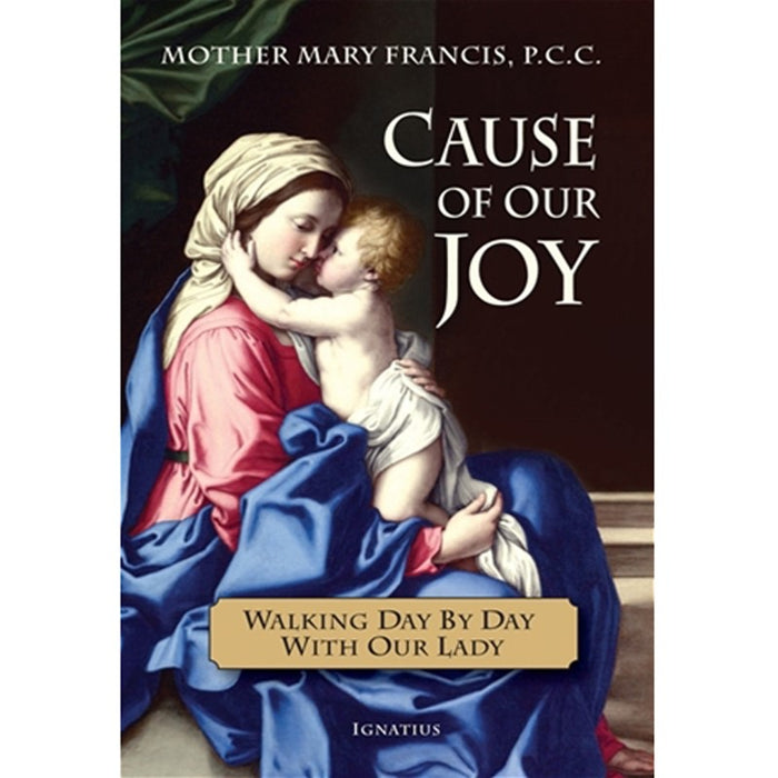 Cause of Our Joy, by Mother Mary Francis