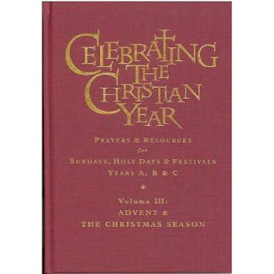 Celebrating the Christian Year Volume 3, by Alan Griffiths