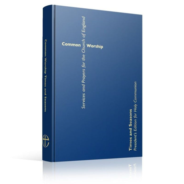 Common Worship: Times and Seasons President's Edition for Holy Communion, by Church House Publishing