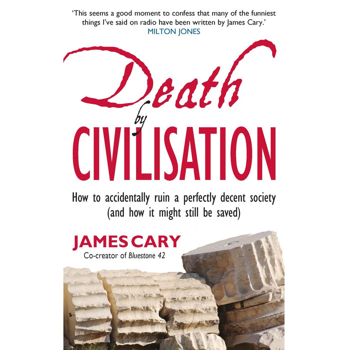Death by Civilisation, By James Cary