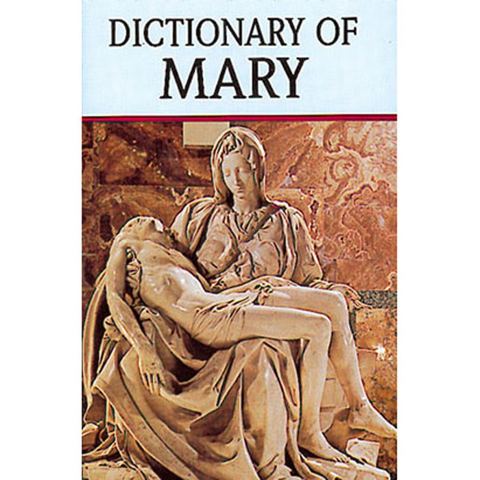 Dictionary of Mary, by John Otto