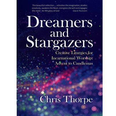 Dreamers and Stargazers, by Chris Thorpe