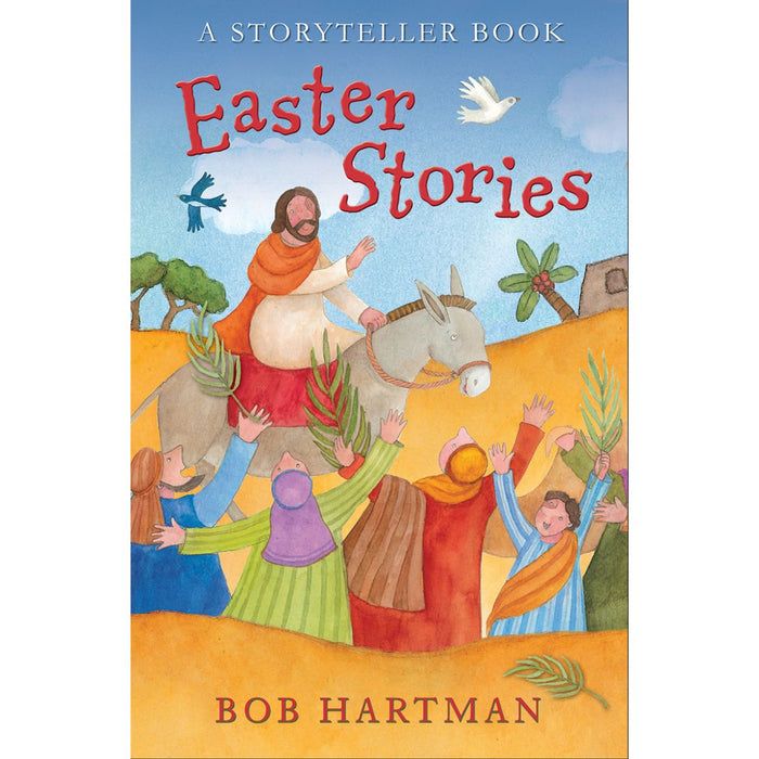 Children's Bible Stories, Easter Stories, by Bob Hartman & Nadine Wickenden