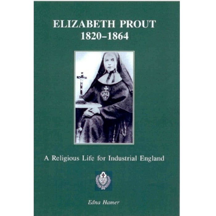 Elizabeth Prout: 1820–1864, by Edna Hamer