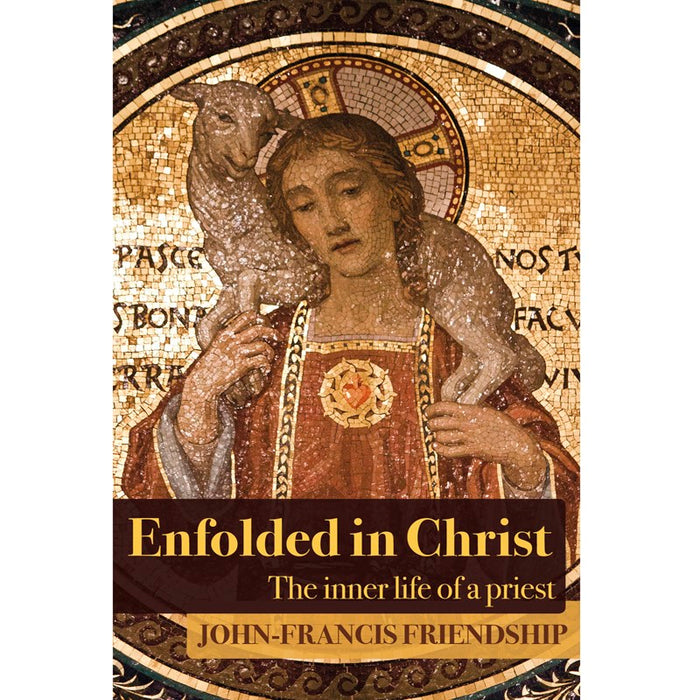 Enfolded in Christ, by John-Francis Friendship