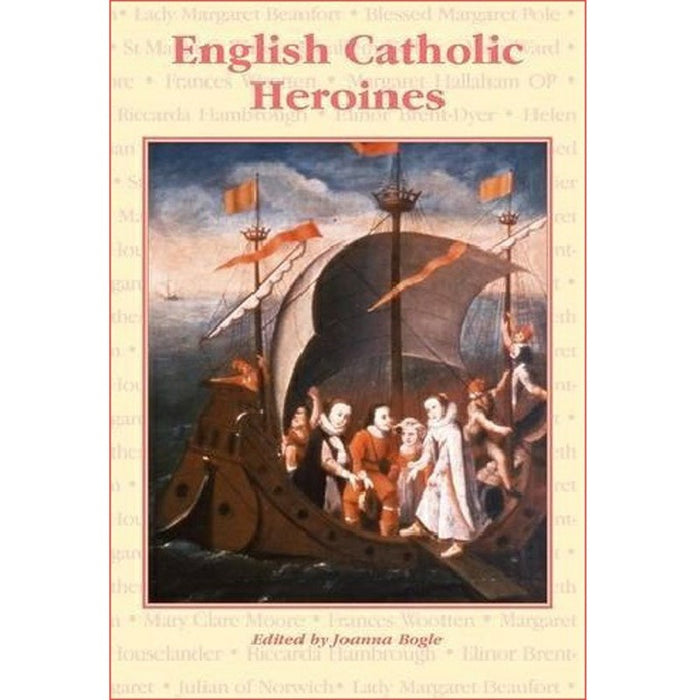 English Catholic Heroines, by Joanna Bogle