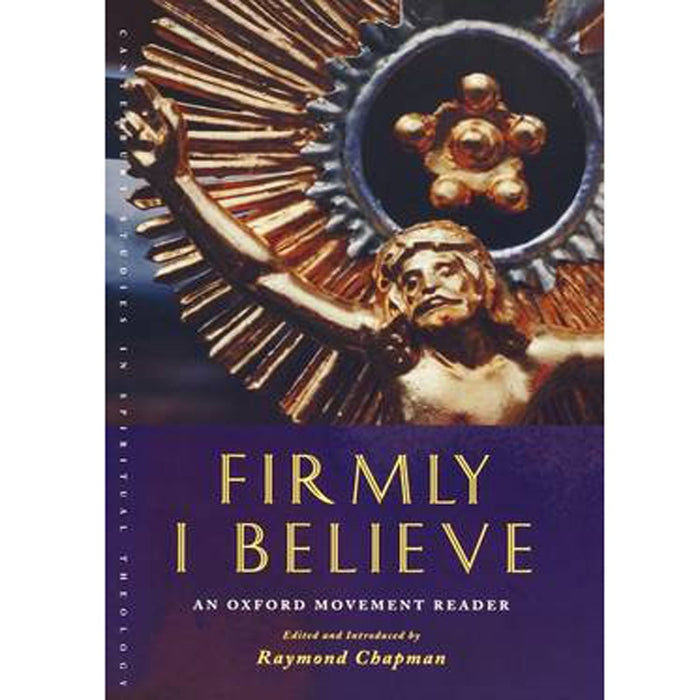 Firmly I Believe, by Raymond Chapman