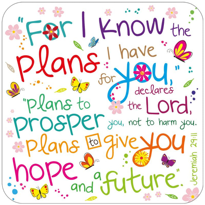 For I Know The Plans I Have for You, Coaster With Bible Verse Jeremiah 29:11 Size 9.5cm Square - MULTI BUY Offers Available
