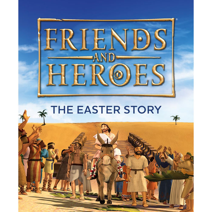 Friends and Heroes: The Easter Story, by Deborah Lock