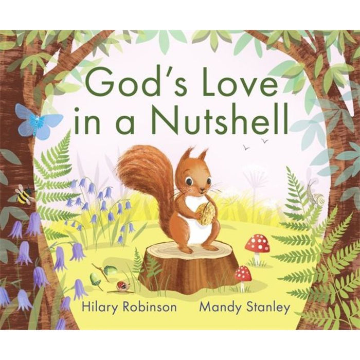 God's Love in a Nutshell, by Hilary Robinson