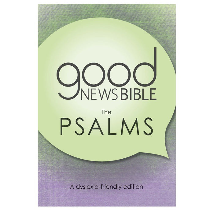 Dyslexia Friendly Good News Bible - The Book of Psalms, by Bible Society UK