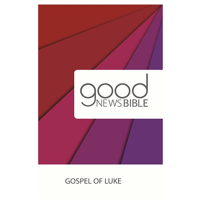 Gospel of Luke Good News Bible Pack of 10
