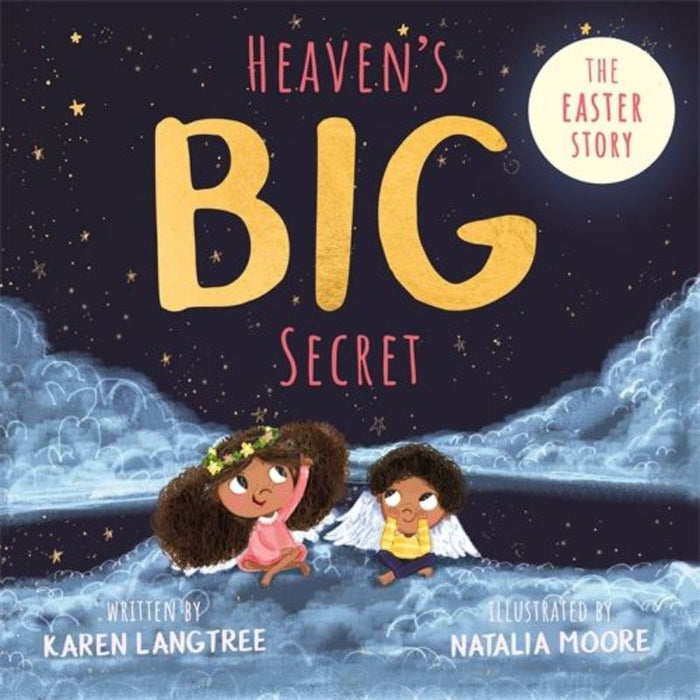 Heaven's BIG Secret The Easter Story, by Karen Langtree