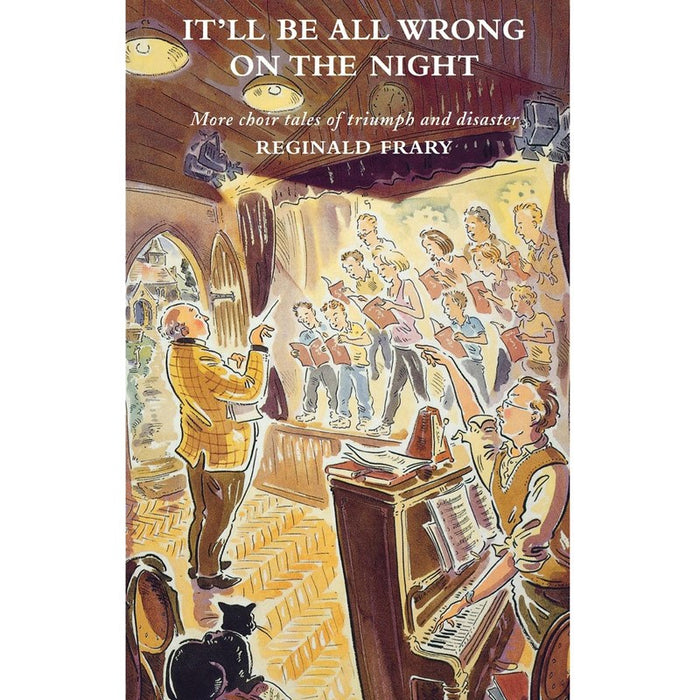 It'll All Be Wrong on the Night, by Reginald Frary Available & In Stock