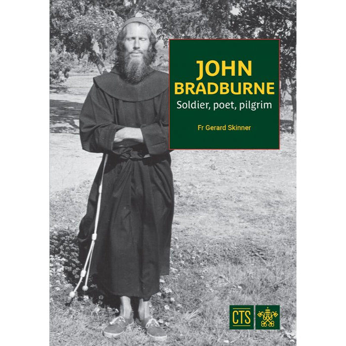 John Bradburne, Solider, Poet and Pilgrim, by Gerard Skinner