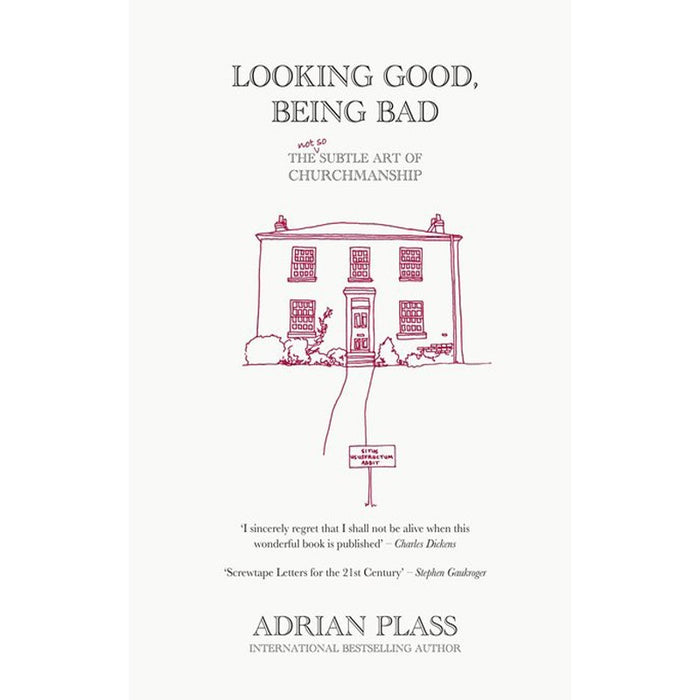 Looking Good, Being Bad, by Adrian Plass