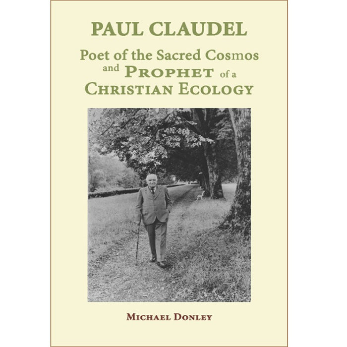 Paul Claudel, by Michael Donley