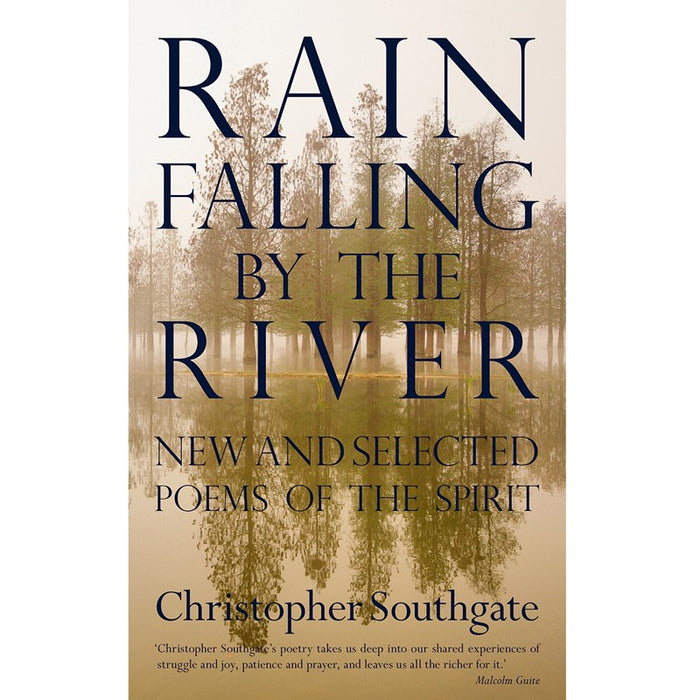 Rain Falling by the River, by Christopher Southgate