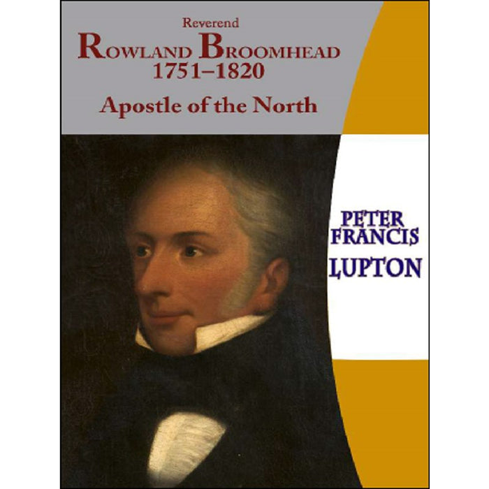 Rev’d Rowland Broomhead, by Peter Francis Lupton