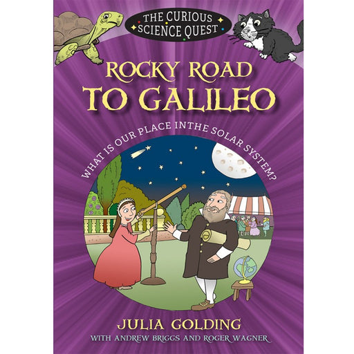Children's Books, Rocky Road to Galileo, What is Our Place in the Solar System, by Julia Golding and Andrew Briggs