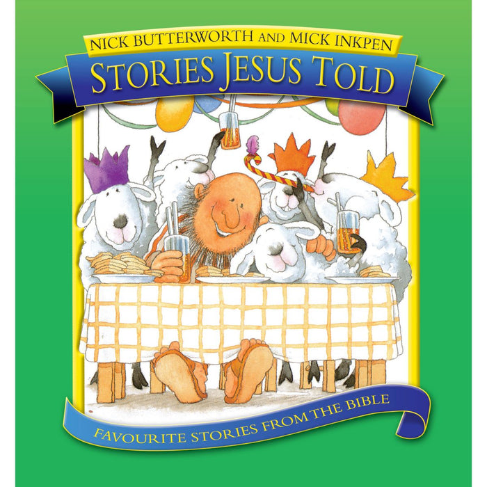 Children's Books, Stories Jesus Told, by Nick Butterworth & Mike Inkpen