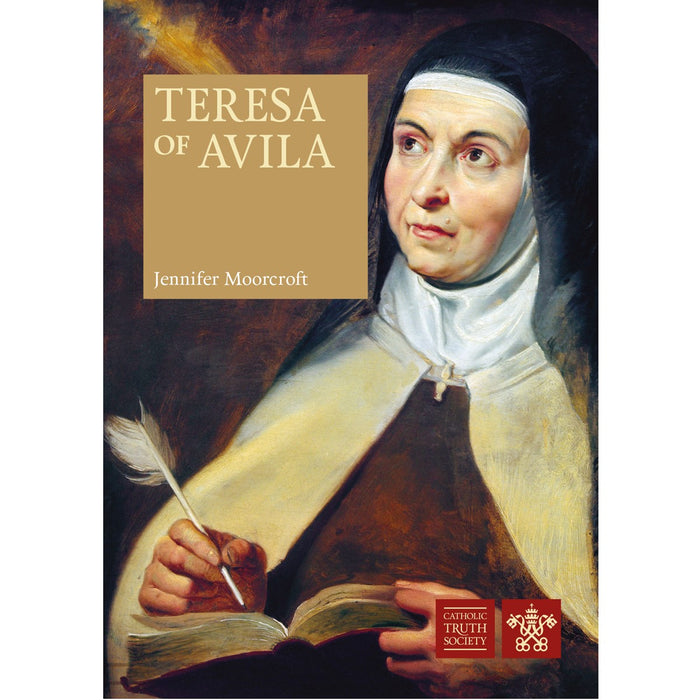 Teresa of Avila, by Jennifer Moorcroft