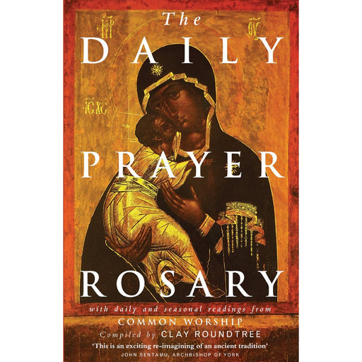Rosary Books, The Daily Prayer Rosary, by Clay Roundtree