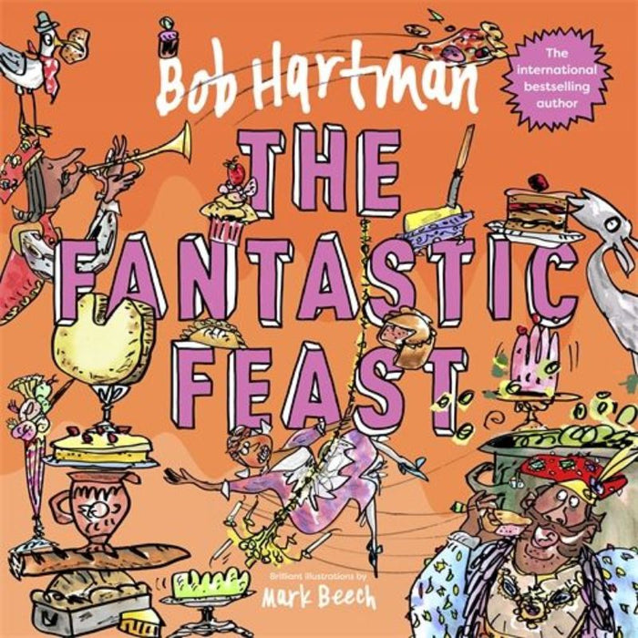 The Fantastic Feast, by Bob Hartman