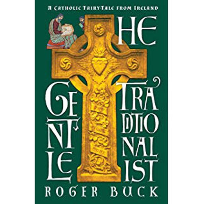 The Gentle Traditionalist, by Roger Buck